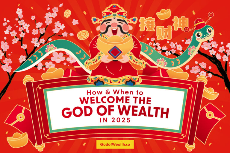 接财神: How and When to Welcome The God of Wealth in 2025